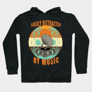 Easily Distracted By Music Hoodie